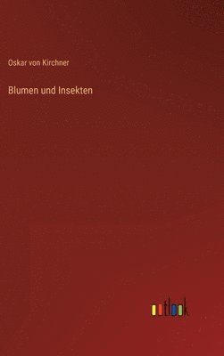 Blumen und Insekten
