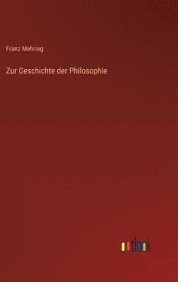bokomslag Zur Geschichte der Philosophie