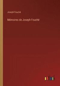 bokomslag Memoires de Joseph Fouche