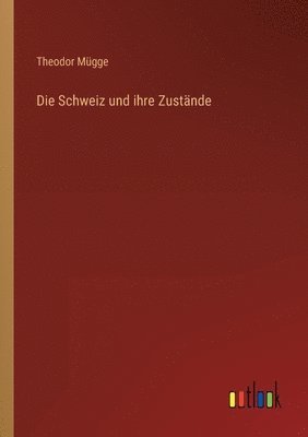 Schweiz und ihre Zustände