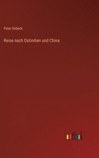 bokomslag Reise nach Ostindien und China