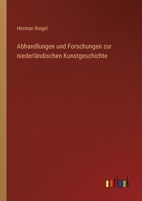 bokomslag Abhandlungen und Forschungen zur niederländischen Kunstgeschichte