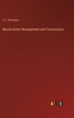 bokomslag Marine Boiler Management and Construction