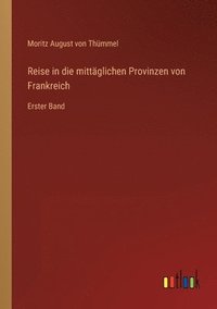 bokomslag Reise in die mittaglichen Provinzen von Frankreich