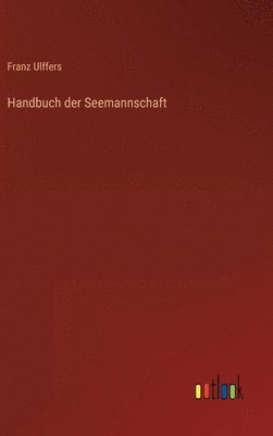 bokomslag Handbuch der Seemannschaft