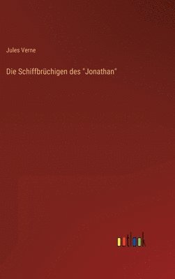 bokomslag Die Schiffbrchigen des &quot;Jonathan&quot;