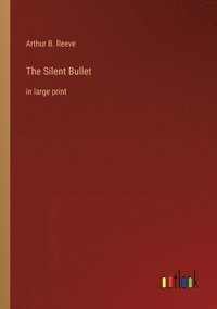 bokomslag The Silent Bullet