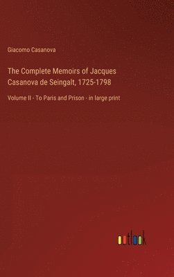 bokomslag Complete Memoirs of Jacques Casanova de Seingalt, 1725-1798