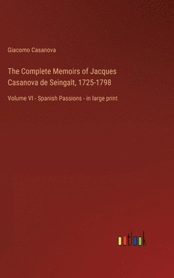 bokomslag Complete Memoirs of Jacques Casanova de Seingalt, 1725-1798