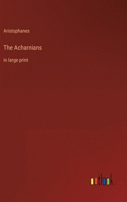 bokomslag The Acharnians