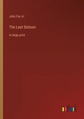 The Last Stetson 1