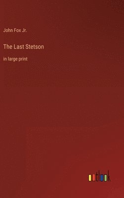 The Last Stetson 1