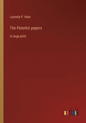 bokomslag The Peterkin papers