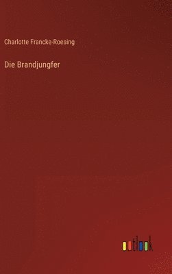 Die Brandjungfer 1