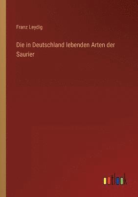 Die in Deutschland lebenden Arten der Saurier 1