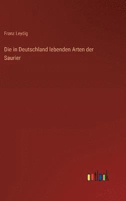 Die in Deutschland lebenden Arten der Saurier 1