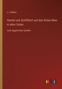 bokomslag Handel und Schifffahrt auf dem Roten Meer in alten Zeiten