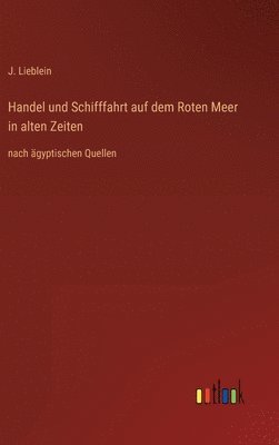 bokomslag Handel und Schifffahrt auf dem Roten Meer in alten Zeiten