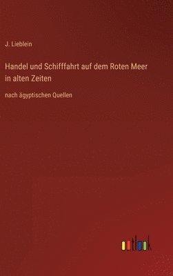 Handel und Schifffahrt auf dem Roten Meer in alten Zeiten