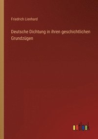 bokomslag Deutsche Dichtung in ihren geschichtlichen Grundzügen