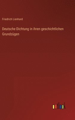 bokomslag Deutsche Dichtung in ihren geschichtlichen Grundzgen