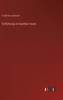 Einfhrung in Goethes Faust 1