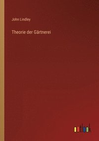 bokomslag Theorie der Gärtnerei