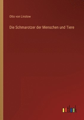 bokomslag Die Schmarotzer der Menschen und Tiere