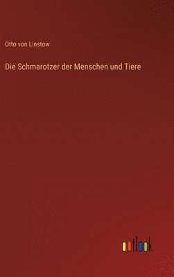 bokomslag Die Schmarotzer der Menschen und Tiere