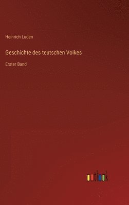 bokomslag Geschichte des teutschen Volkes