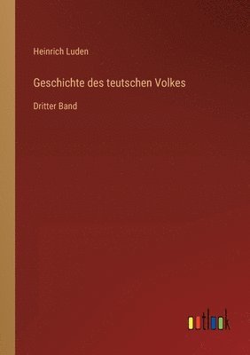 Geschichte des teutschen Volkes