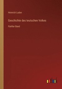 bokomslag Geschichte des teutschen Volkes