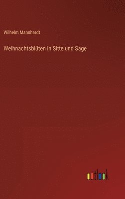 Weihnachtsblten in Sitte und Sage 1