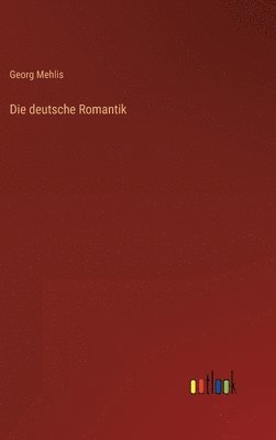 Die deutsche Romantik 1