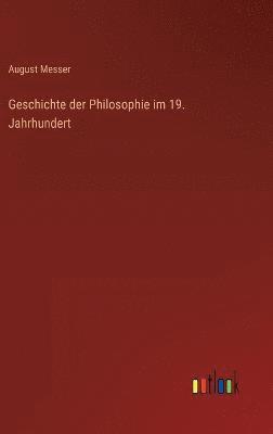 bokomslag Geschichte der Philosophie im 19. Jahrhundert