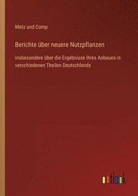 bokomslag Berichte über neuere Nutzpflanzen