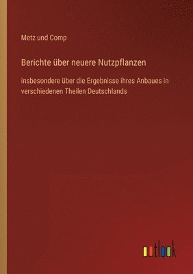 bokomslag Berichte über neuere Nutzpflanzen