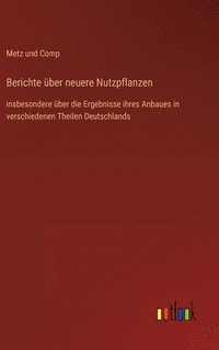 bokomslag Berichte ber neuere Nutzpflanzen