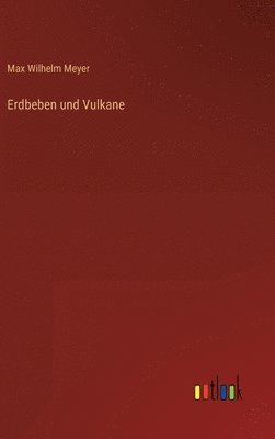 bokomslag Erdbeben und Vulkane