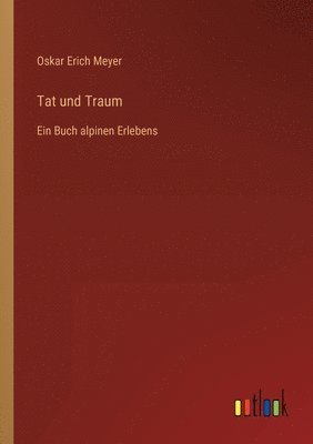 Tat und Traum 1