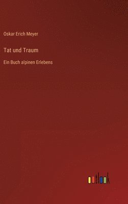 Tat und Traum