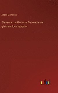 bokomslag Elementar-synthetische Geometrie der gleichseitigen Hyperbel