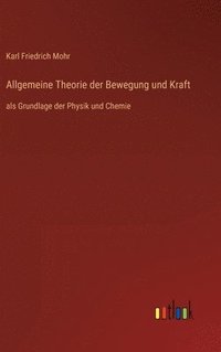 bokomslag Allgemeine Theorie der Bewegung und Kraft