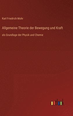 Allgemeine Theorie der Bewegung und Kraft 1