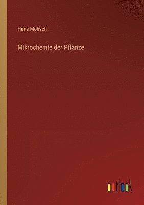 Mikrochemie der Pflanze