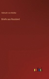 bokomslag Briefe aus Russland