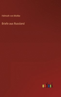Briefe aus Russland