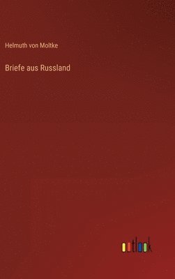 Briefe aus Russland 1