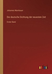 bokomslag Die deutsche Dichtung der neuesten Zeit