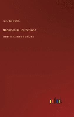 Napoleon in Deutschland 1